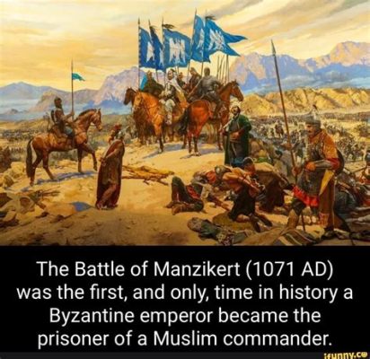 Bitwa pod Manzikert: Zderzenie cywilizacji chrześcijańskiej i muzułmańskiej w XI-wiecznym imperium Bizantyjskim